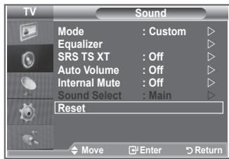 TV Sound Mode : Custom ▶ Equalizer ▶ SRS TS XT : Off ▶ Auto Volume : Off ▶ Internal Mute : Off ▶ Sound Select : Main ▶ Reset Move Enter Return