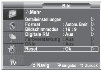 Bild △Mehr Detaileinstellungen Format : Autom. Breit Bildschirmmodus : 16 : 9 Digitale RM : Aus Farbverstärkung : Aus DNle : Aus Reset : Ok TUV Navig Eingabe Zurück