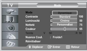 T V Mode Dynamique Contraste Standard 100 Luminosité Cinéma 50 Netteté Personnalisé 75 Couleur 55 Teinte V 50 R 50 Nuance Coul. : Froide1 Réinitialiser Déplacer Entrer Retour