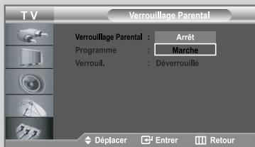 TV Verrouillage Parental Verrouillage Parental : Arrêt Programme : Marche Verrouil. : Déverrouillé Déplacer Entrer Retour
