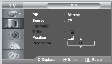 TV PIP PIP : Marche Source : TV Interverter Taille : Position : Programme : 01 Déplacer Enter Retour
