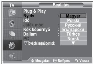 SAMSUNG LE26S81B - A készülék első használatakor meg kell adnia, hogy milyen nyelven jelenjenek meg a menük és utasítások. - 2