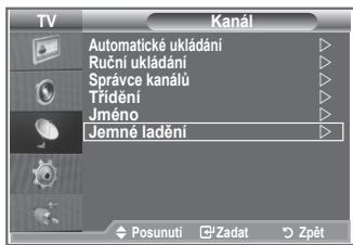 SAMSUNG LE26S81B - Pomocí jemného ladění manuálně nastavte optimální příjem kanálu. - 1