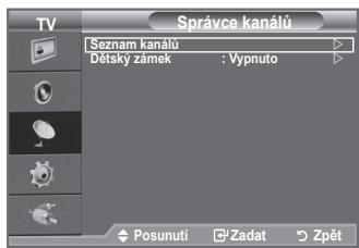 SAMSUNG LE32A450 - Pomoci Spravce kanalu muzete snadno uzamykat nebo pridavidat kanaly. - 2