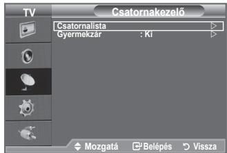 Csatornakezelő Csatornalista Gyermekzár : KI Mozgatá Belépés Vissza