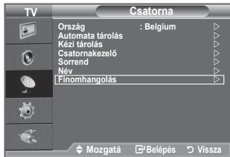 TV Ország : Belgium Automata tárolás Kézi tárolás Csatornakezelő Sorrend Név Pinomhangolás Mozgatá Belépés Vissza