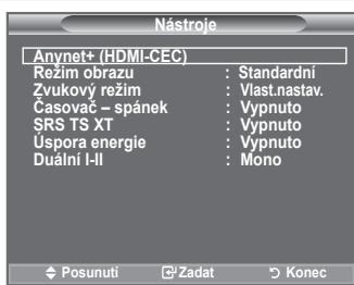 Nástroje Anynet+ (HDMI-CEC) Režim obrazu : Standardní Zvukový režim : Vlast.nastav. Časovač – spánek : Vypnuto SRS TS XT : Vypnuto Úspora energie : Vypnuto Duální I-II : Mono Posunuti Zadat Konec