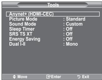 Tools Anynet+ (HDMI-CEC) Picture Mode : Standard Sound Mode : Custom Sleep Timer : Off SRS TS XT : Off Energy Saving : Off Dual I-II : Mono Move Enter Exit