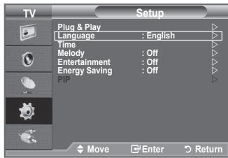 Setup Plug & Play Language : English Time Melody : Off Entertainment : Off Energy Saving : Off PIP Move Enter Return