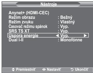 Nástroje Anynet+ (HDMI-CEC) Režim obrazu : Bežný Režim zvuku : Vlastný Časovač režimu spánok : Vyp. SRS TS XT : Vyp. Úspora energie < Vyp. ►> Dual I-II : Monofónne Premiestnit' Nastavit' Ukončit'
