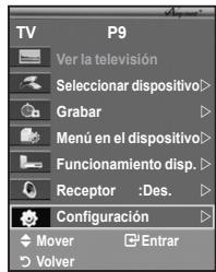 TV P9 Ver la televisión Seleccionar dispositivo> Grabar Menú en el dispositivo> Funcionamiento disp. Receptor :Des. Configuración Mover Entrar Volver