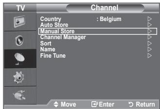 TV Channel Country : Belgium Auto Store Manual Store Channel Manager Sort Name Fine Tune Move Enter Return