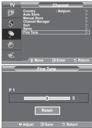 TV Channel Country : Belgium Auto Store Manual Store Channel Manager Sort Name Fine Tune Move Enter Return Fine Tune P 1 0 Reset Adjust Save Return