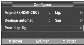 Configurar Anynet+ (HDMI-CEC) : Lig. Desligar automat. : Sim Proc. disp. lig. Mover Enter Voltar