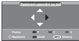 Nastavení upevnění na zed Pozíce 1 2 3 Nastavení Uložit INFO Středový