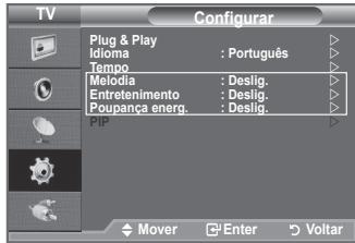 TV Configurar Plug & Play Idioma : Português Tempo Melodia : Deslig. Entretenimento : Deslig. Poupança energ. : Deslig. MHP Mover Enter Voltar