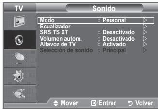 TV Sono Modo : Personal Ecualizador SRS TS XT : Desactivado Volumen autom. : Desactivado Altavoz de TV : Activado Selección de sonido : Principal Mover Enrar Volver