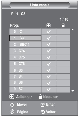 Lista canais P 1 C3 1 / 10 Prog. 0 C-- 1 C3 2 BBC 1 3 C74 4 C75 5 C76 6 S3 7 S4 8 S6 9 S7 Adicionar bloquear Mover Enter Página Voltar