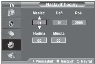 TV Nastavit' hodiny Mesiac 01 Deň 01 Rok 2008 Hodina Minúta 00 00 Premiestnít' ◆ Nastavit' ⚫ Návrat
