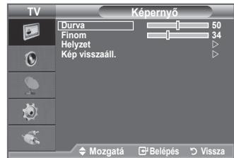 TV Képernyő Durva Finom Helyzet Kép visszaáll. 50 34 Mozgatá Belépés Vissza