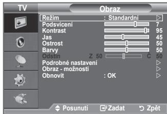 TV Režim : Standardní Podsviceni 7 Kontrast 95 Jas 45 Osrost 50 Barvy 60 Ostatin Z 50 C 50 Podrobné nastavení Obraz - možnosti Obnovit : OK Posunuti Zadat Zpět