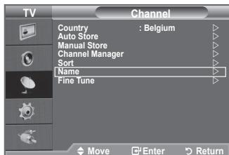 TV Channel Country : Belgium Auto Store Manual Store Channel Manager Sort Name Fine Tune Move Enter Return