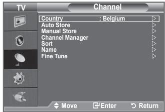 TV Channel Country : Belgium Auto Store Manual Store Channel Manager Sort Name Fine Tune Move Enter Return