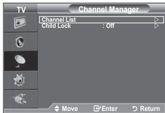 Channel Manager Channel List Child Lock : Off Move Enter Return