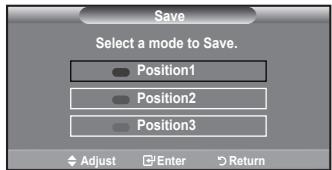 Save Select a mode to Save. Position1 Position2 Position3 Adjust Enter Return
