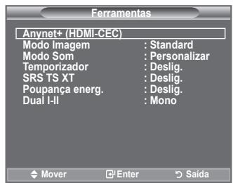 Ferramentas Anynet+ (HDMI-CEC) Modo Imagem : Standard Modo Som : Personalizar Temporizador : Deslig. SRS TS XT : Deslig. Poupança energ. : Deslig. Dual I-II : Mono