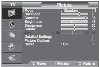 TV Picture Mode : Standard Backlight 7 Contrast 95 Brightness 45 Sharpness 50 Colour 50 To G 50 R 50 Detailed Settings Picture Options Reset : OK Move Enter Return