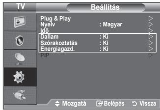 TV Beállítás Plug & Play Nyelv : Magyar Idő Dallam : Ki Szorakoztatás : Ki Energiagazd. : Ki PIP Mozgatá Belépés Vissza