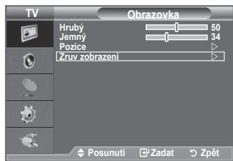 TV Obrazovka Hrubý 1 50 Jemný 1 34 Pozice Zruv zobrazení Posunutí Zadat Zpět