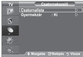 SAMSUNG LE32A553 - A Csatornakezelő elemmel kényelmesen zárolhat vagy hozzáadhat csatornákat. - 2