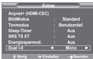 SAMSUNG LE32A553 - Wenn Sie "Dual I-II" einstehen, wird der aktuelle Tonwiedergabemodus auf dem Bildschirm abgebildet. - 1