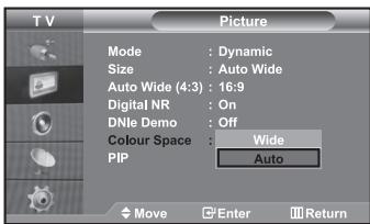 TV Picture Mode : Dynamic Size : Auto Wide Auto Wide (4:3) : 16:9 Digital NR : On DNle Demo : Off Colour Space : Wide PIP : Auto Move Enter Return