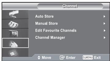 Channel Auto Store Manual Store Edit Favourite Channels Channel Manager Move Enter 0,MENU Exit