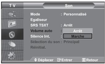T V Son Mode : Personalisé Egaliseur SRS TSXT : Arrêt Volume auto : Arrêt Silence Int. : Marche Sélection du son : Principal Réinitial. Déplacer Entrer Retour