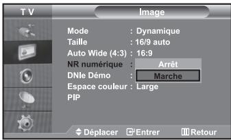 T V Mode : Dynamique Taille : 16/9 auto Auto Wide (4:3) : 16:9 NR numérique : Arrêt DNle Démoc : Marche Espace couleur : Large PIP Déplacer Enterr Retour