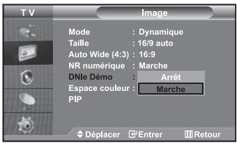 T V Image Mode : Dynamique Taille : 16/9 auto Auto Wide (4:3) : 16:9 NR numérique : Marche DNle Démo : Arrêt Espace couleur : Marche PIP Déplacer Enterr Retour