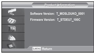 Product Information Software Version: T_MOSLDUKO_0001 Firmware Version: T_STDEU7_100C D.MENI Return
