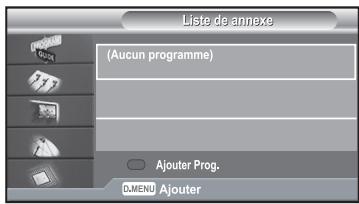 Liste de annexe (Aucun programme) Ajouter Prog. LMENU Ajouter