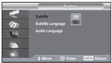 Feature Subtitle : Off Subtitle Language On Audio Language Move Enter DMENU Return