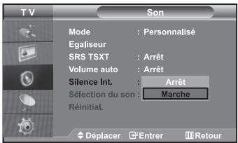 TV Son Mode : Personalisé Egaliseur SRS TSXT : Arrêt Volume auto : Arrêt Silence Int. : Arrêt Sélection du son : Marche Réinitial. Déplacer Entrer Retour
