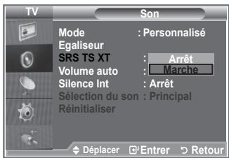 TV Son Mode : Personnalisé Egaliseur SRS TS XT : Arrêt Volume auto : Marche Silence Int : Arrêt Sélection du son : Principal Réinitialiser Déplacer Enterr Retour