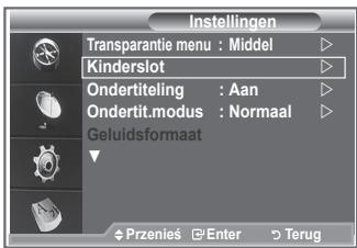 Instellingen Transparantie menu : Middel Kinderslot Ondertiteling : Aan Ondertit.modus : Normaal Geluidsformaat Przenies Enter Terug