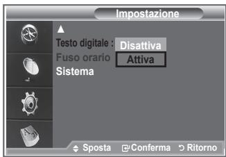Impostazione Testo digitale : Disattiva Fuso orario Attiva Sistema Sposta Conferma Ritorno