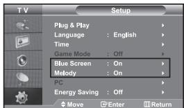 SAMSUNG LE32S67BD - Setting the Blue Screen Mode / Selecting the Melody - 1