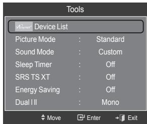 Tools Device List Picture Mode : Standard Sound Mode : Custom Sleep Timer : Off SRS TS XT : Off Energy Saving : Off Dual II : Mono