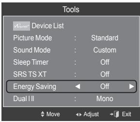 Tools Device List Picture Mode : Standard Sound Mode : Custom Sleep Timer : Off SRS TS XT : Off Energy Saving ← Off ► Dual I ll : Mono Move Adjust Exit